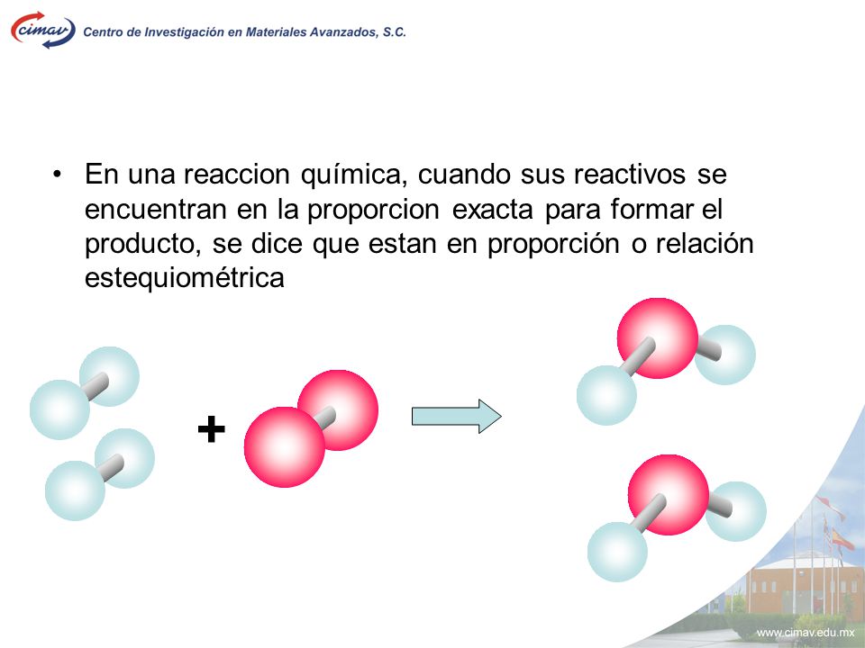 En una reaccion química, cuando sus reactivos se encuentran en la proporcion exacta para formar el producto, se dice que estan en proporción o relación estequiométrica