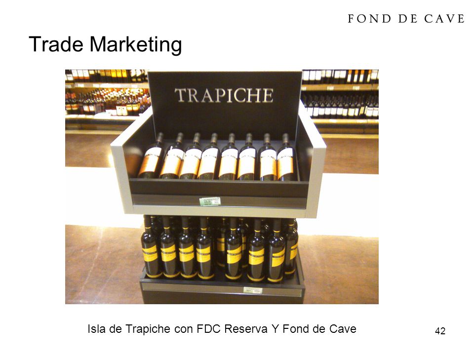 Isla de Trapiche con FDC Reserva Y Fond de Cave