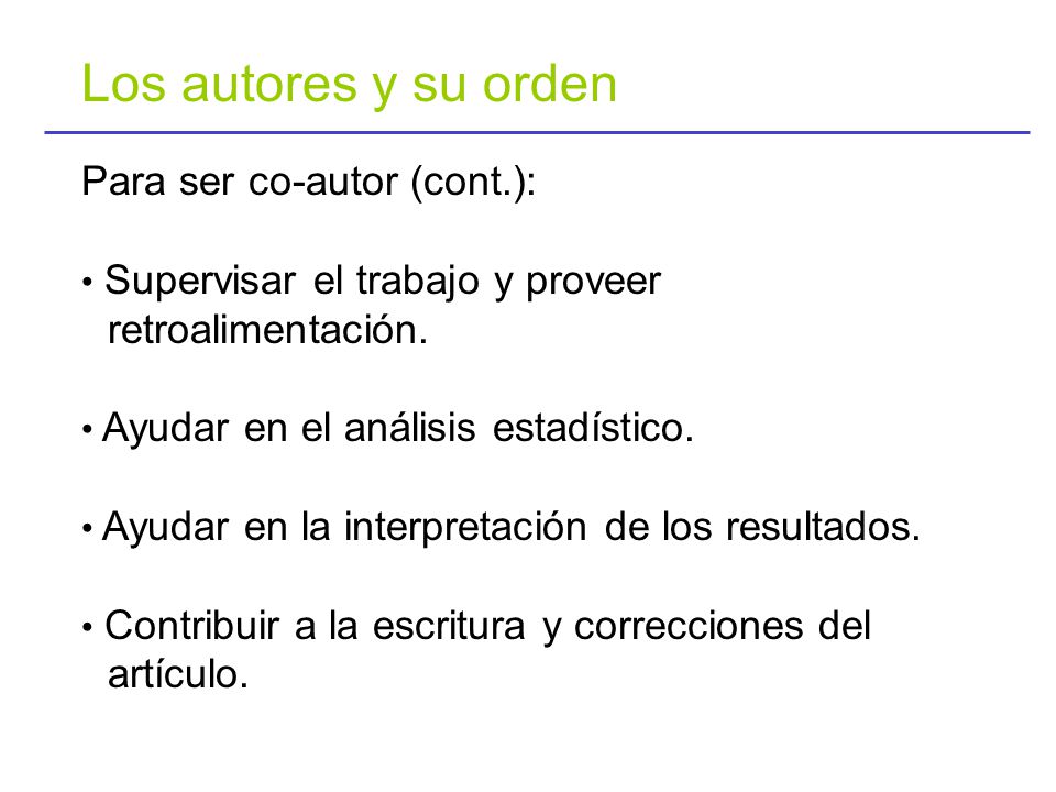 Los autores y su orden Para ser co-autor (cont.):