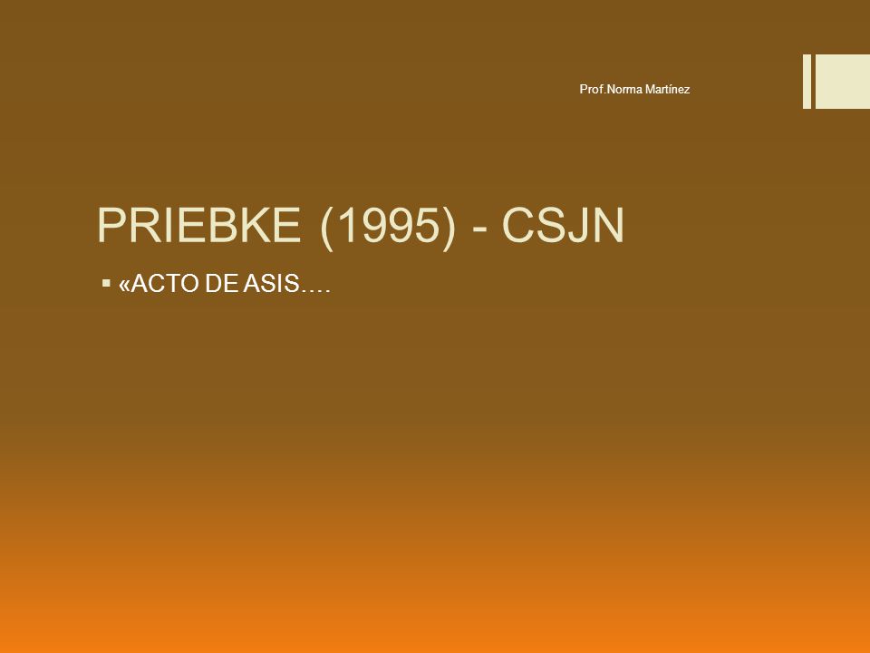 Prof.Norma Martínez PRIEBKE (1995) - CSJN «ACTO DE ASIS….