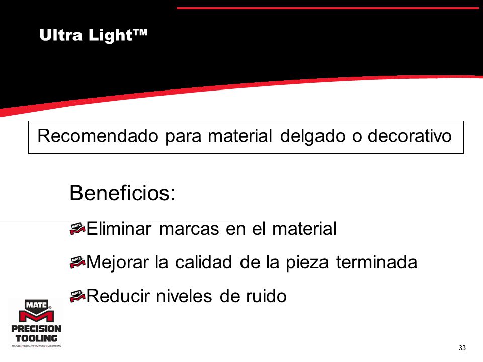Beneficios: Recomendado para material delgado o decorativo