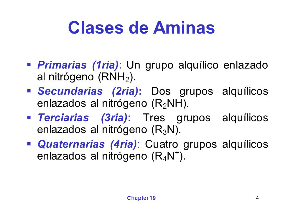 Clases de Aminas Primarias (1ria): Un grupo alquílico enlazado al nitrógeno (RNH2).