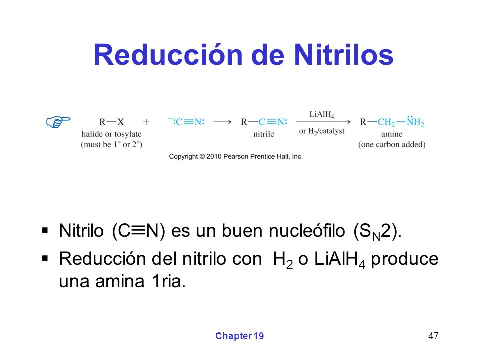 Reducción de Nitrilos Nitrilo (CN) es un buen nucleófilo (SN2).