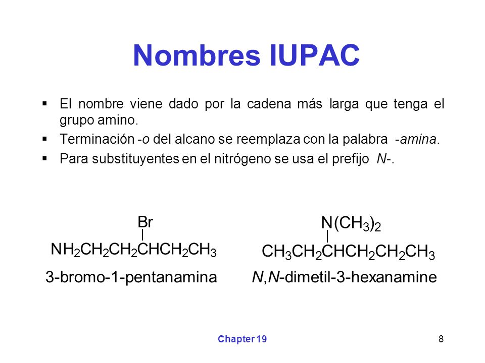 Nombres IUPAC C H N ( ) N H C B r 3-bromo-1-pentanamina