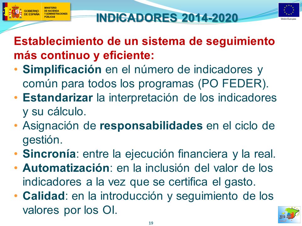 INDICADORES Establecimiento de un sistema de seguimiento más continuo y eficiente: