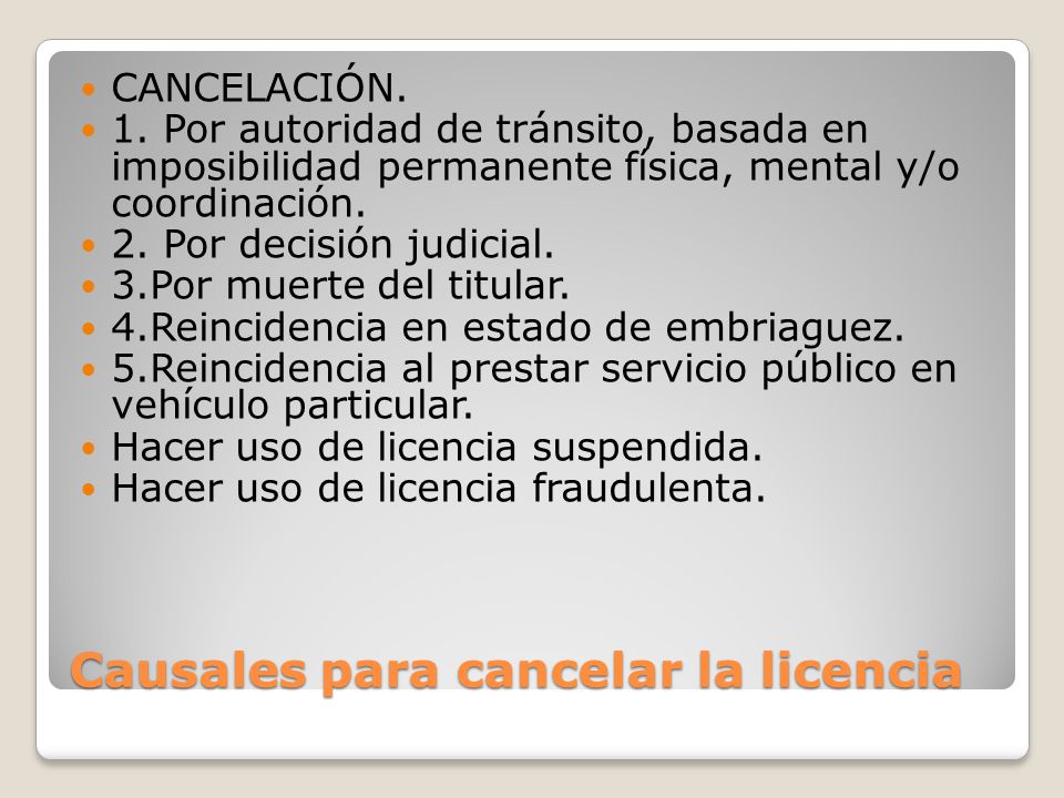 Causales para cancelar la licencia