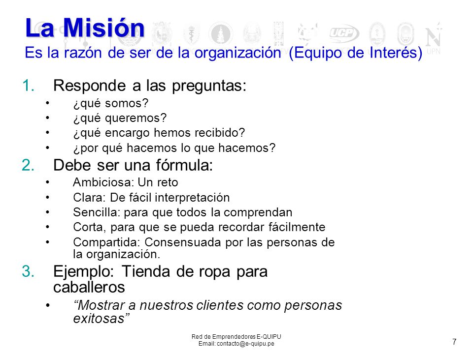 La Misión Es la razón de ser de la organización (Equipo de Interés)