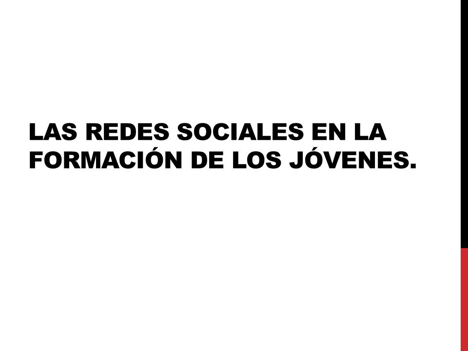 Las redes sociales en la formación de los jóvenes.