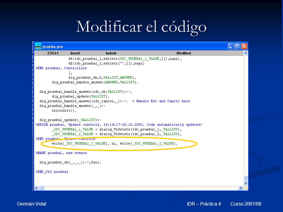 Modificar el código Germán Vidal IDR – Práctica 4 Curso 2007/08