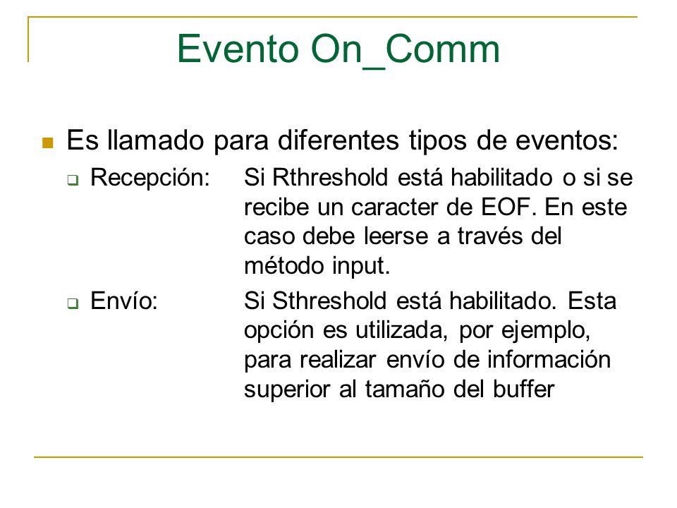 Evento On_Comm Es llamado para diferentes tipos de eventos: