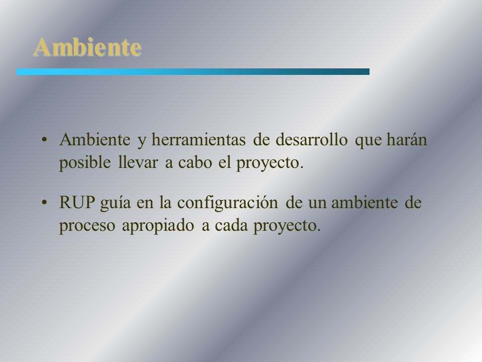 Ambiente Ambiente y herramientas de desarrollo que harán posible llevar a cabo el proyecto.