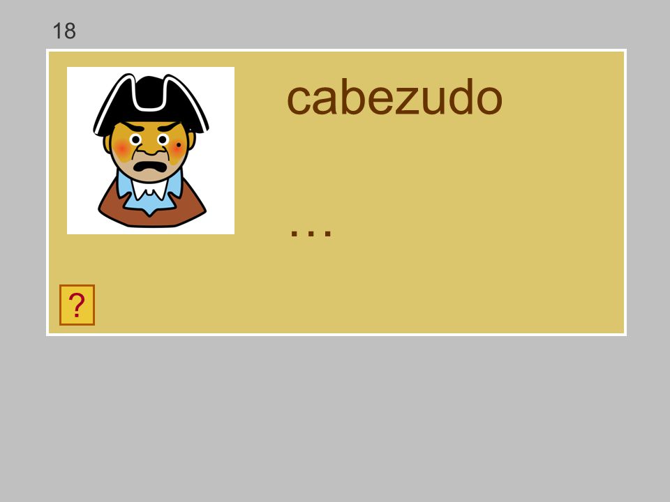 18 cabezudo … a c z d e o b u