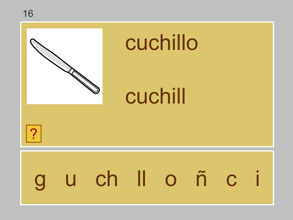 16 cuchillo cuchill g u ch ll o ñ c i
