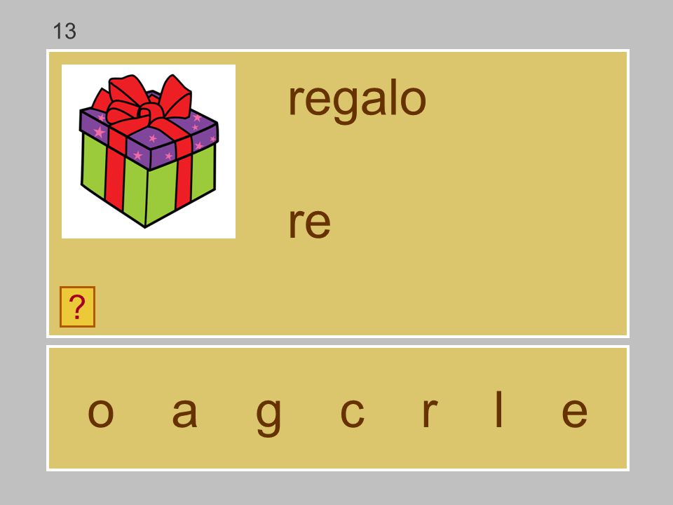 13 regalo re o a g c r l e