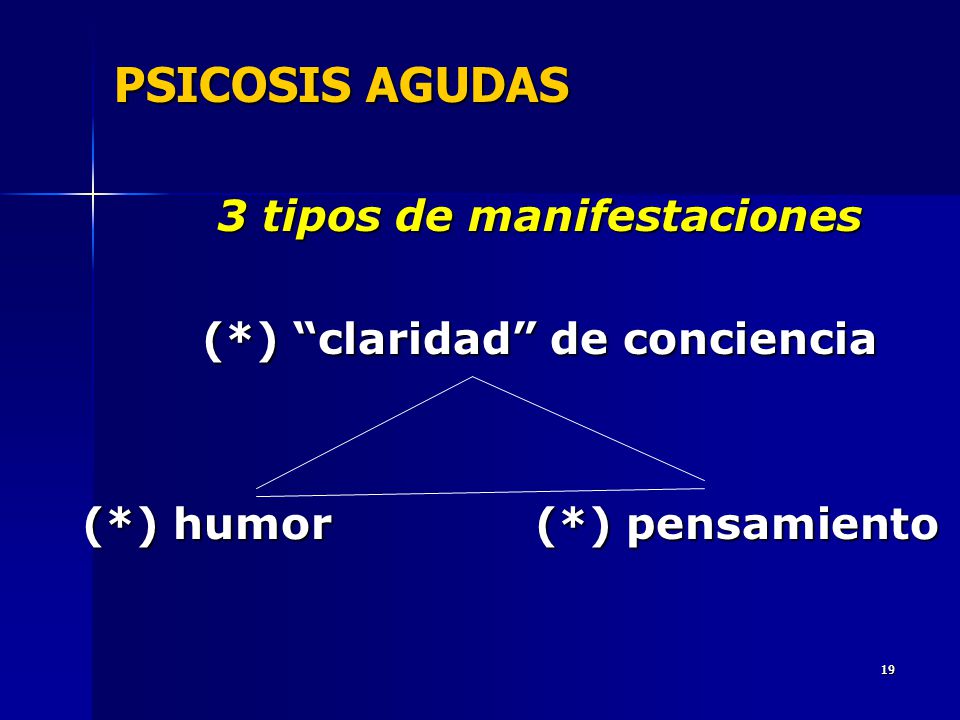 3 tipos de manifestaciones (*) claridad de conciencia