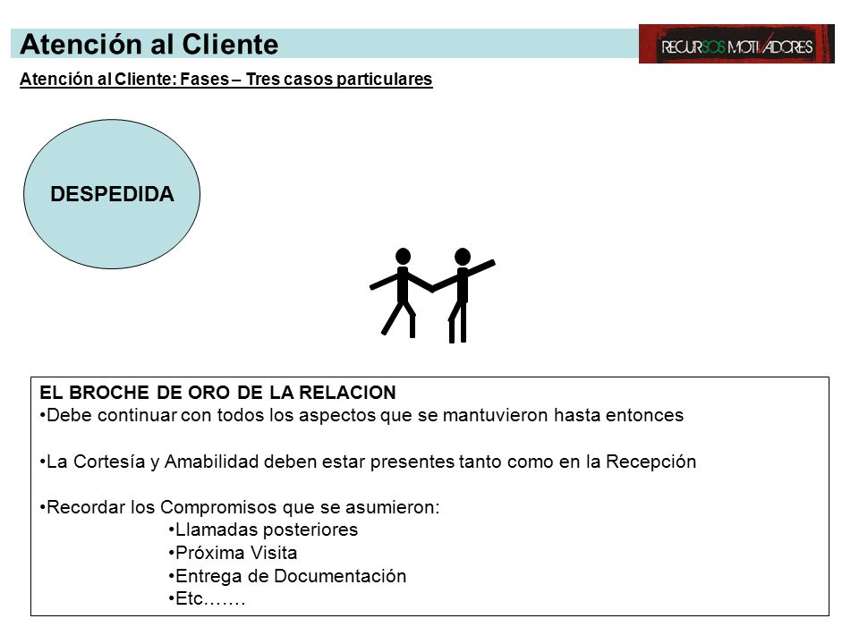 Atención al Cliente DESPEDIDA EL BROCHE DE ORO DE LA RELACION