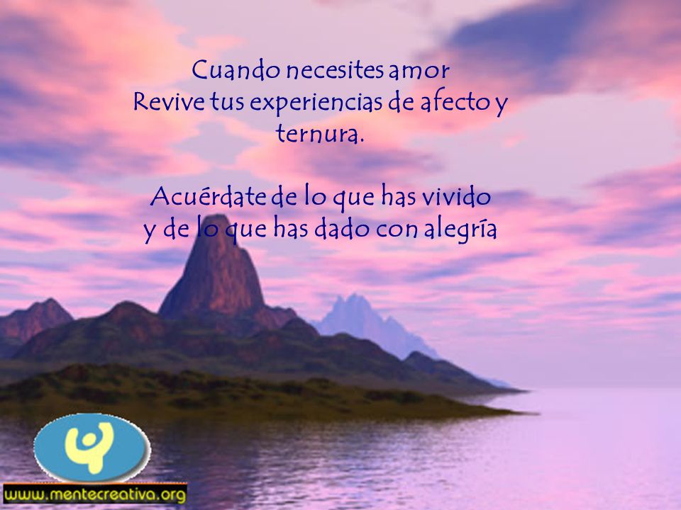 Cuando necesites amor Revive tus experiencias de afecto y ternura