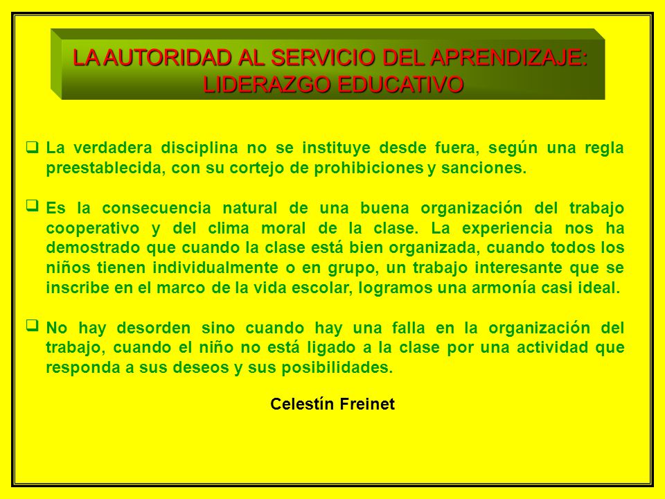 LA AUTORIDAD AL SERVICIO DEL APRENDIZAJE:
