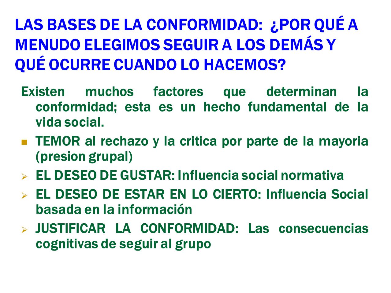 LAS BASES DE LA CONFORMIDAD: ¿POR QUÉ A MENUDO ELEGIMOS SEGUIR A LOS DEMÁS Y QUÉ OCURRE CUANDO LO HACEMOS