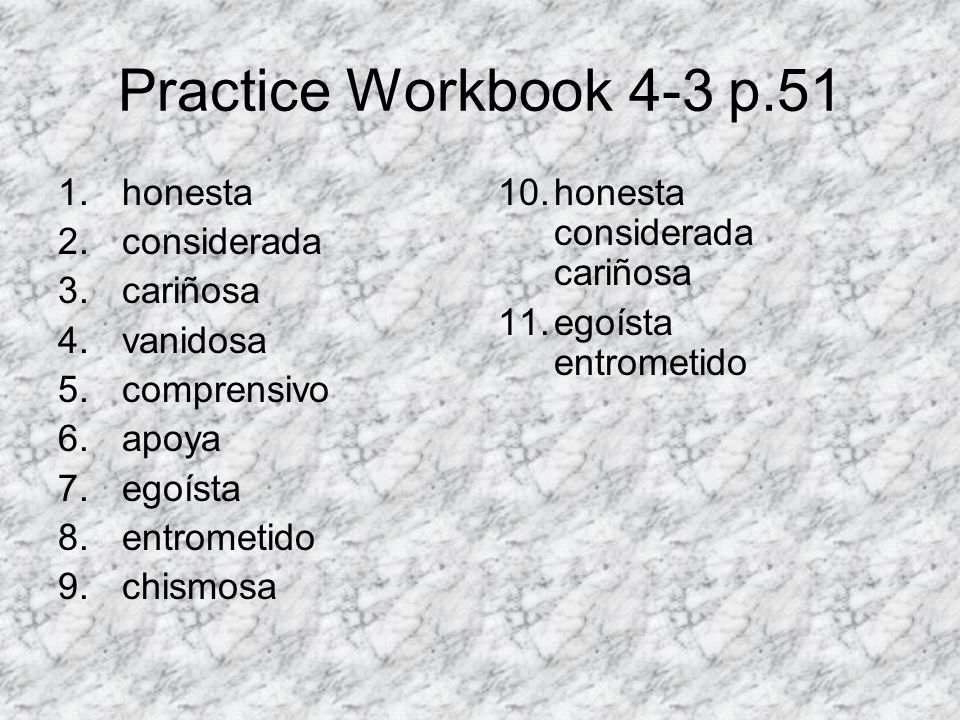 Practice Workbook 4-3 p.51 honesta considerada cariñosa vanidosa