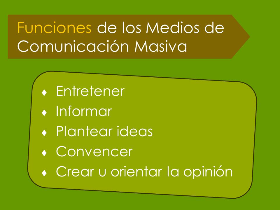 Funciones de los Medios de Comunicación Masiva