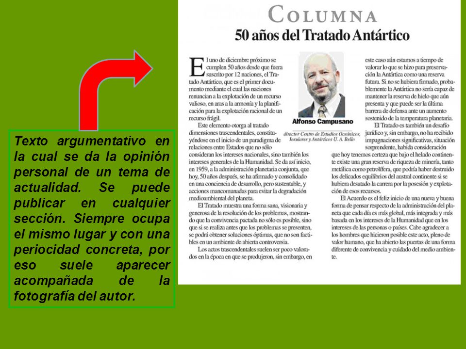 Texto argumentativo en la cual se da la opinión personal de un tema de actualidad.