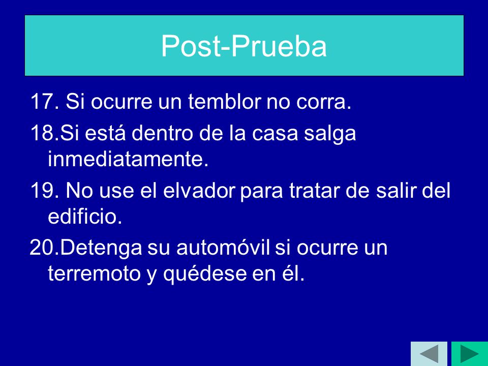 Post-Prueba 17. Si ocurre un temblor no corra.