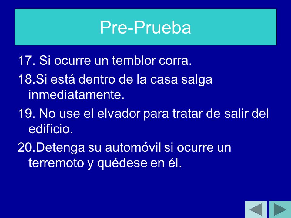 Pre-Prueba 17. Si ocurre un temblor corra.