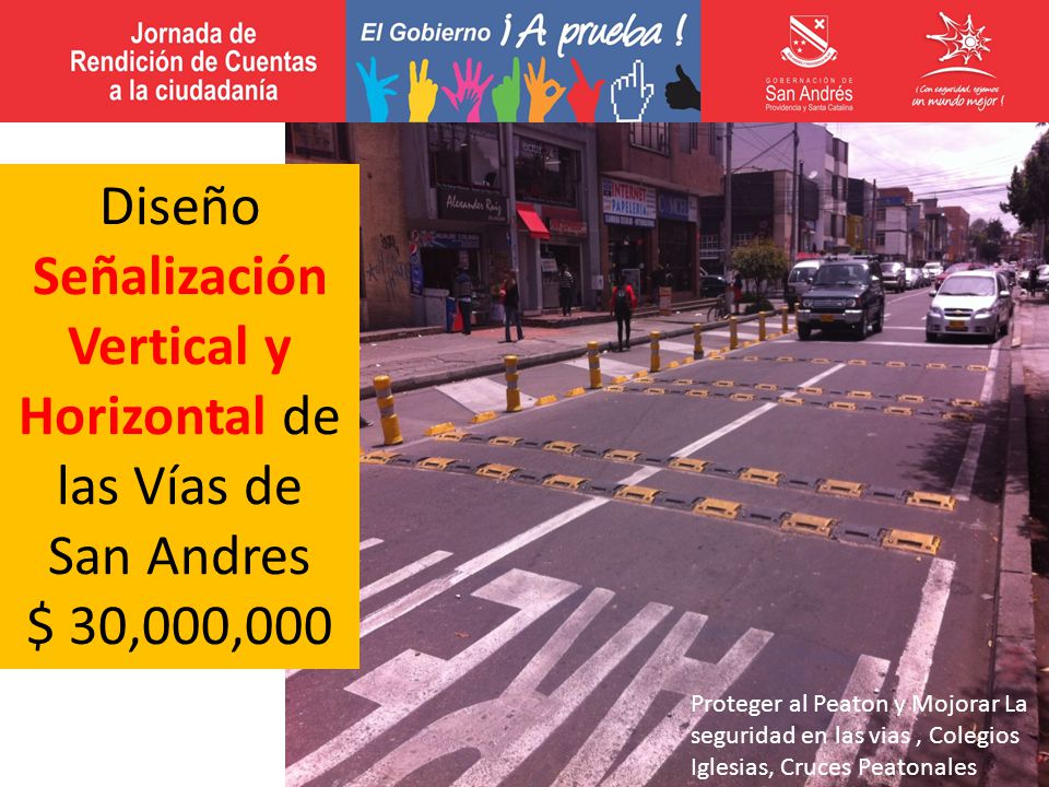 Diseño Señalización Vertical y Horizontal de las Vías de San Andres $ 30,000,000