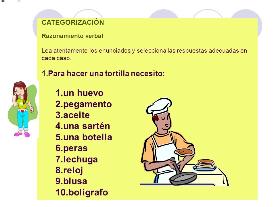 un huevo pegamento aceite una sartén una botella peras lechuga reloj