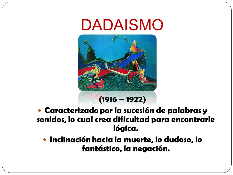Inclinación hacia la muerte, lo dudoso, lo fantástico, la negación.