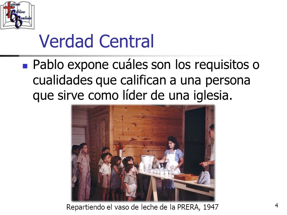 Verdad Central Pablo expone cuáles son los requisitos o cualidades que califican a una persona que sirve como líder de una iglesia.