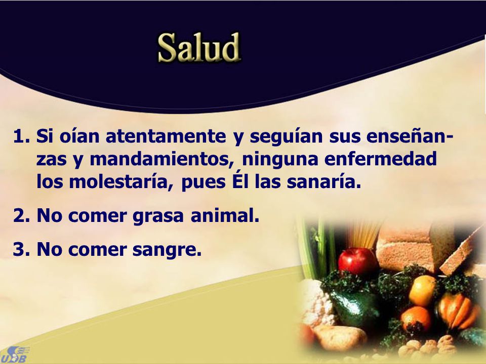 Si oían atentamente y seguían sus enseñan-zas y mandamientos, ninguna enfermedad los molestaría, pues Él las sanaría.