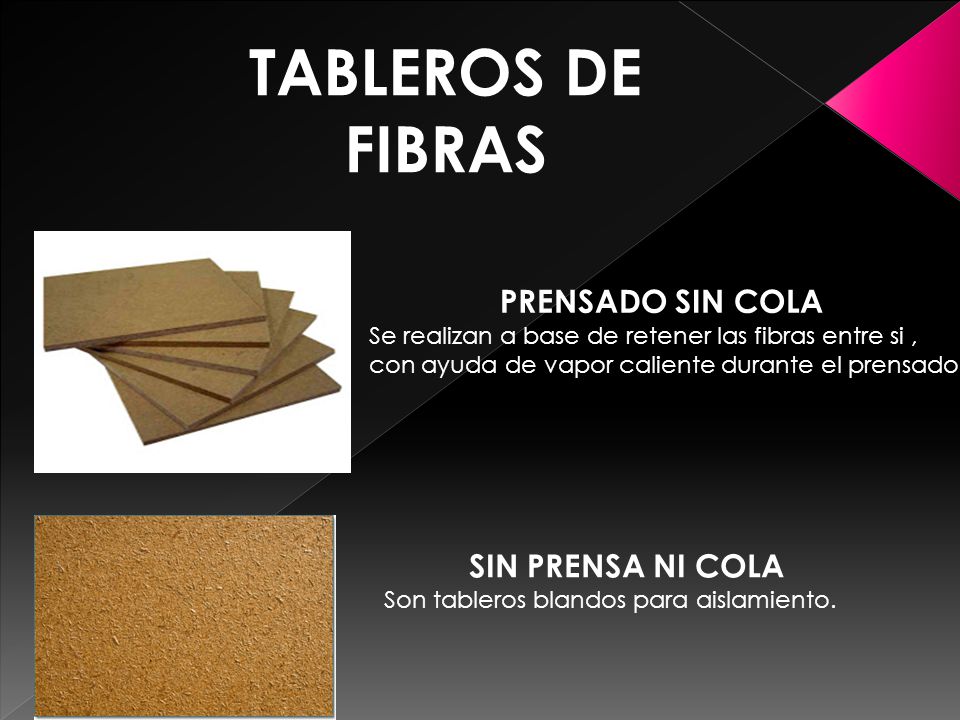 TABLEROS DE FIBRAS PRENSADO SIN COLA SIN PRENSA NI COLA