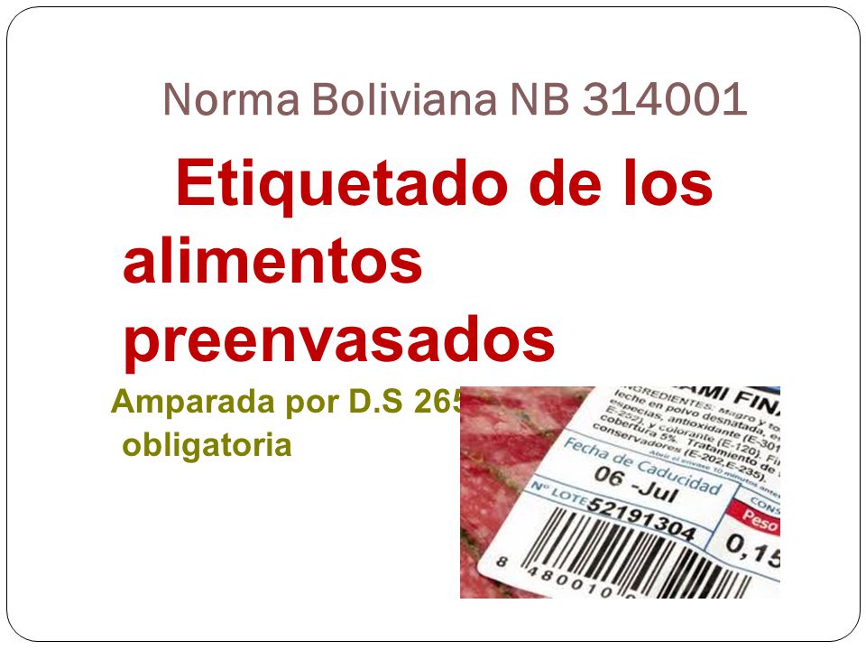 Norma Boliviana NB Etiquetado de los alimentos preenvasados.