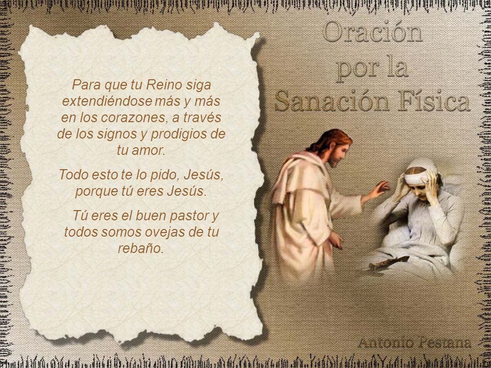 Todo esto te lo pido, Jesús, porque tú eres Jesús.