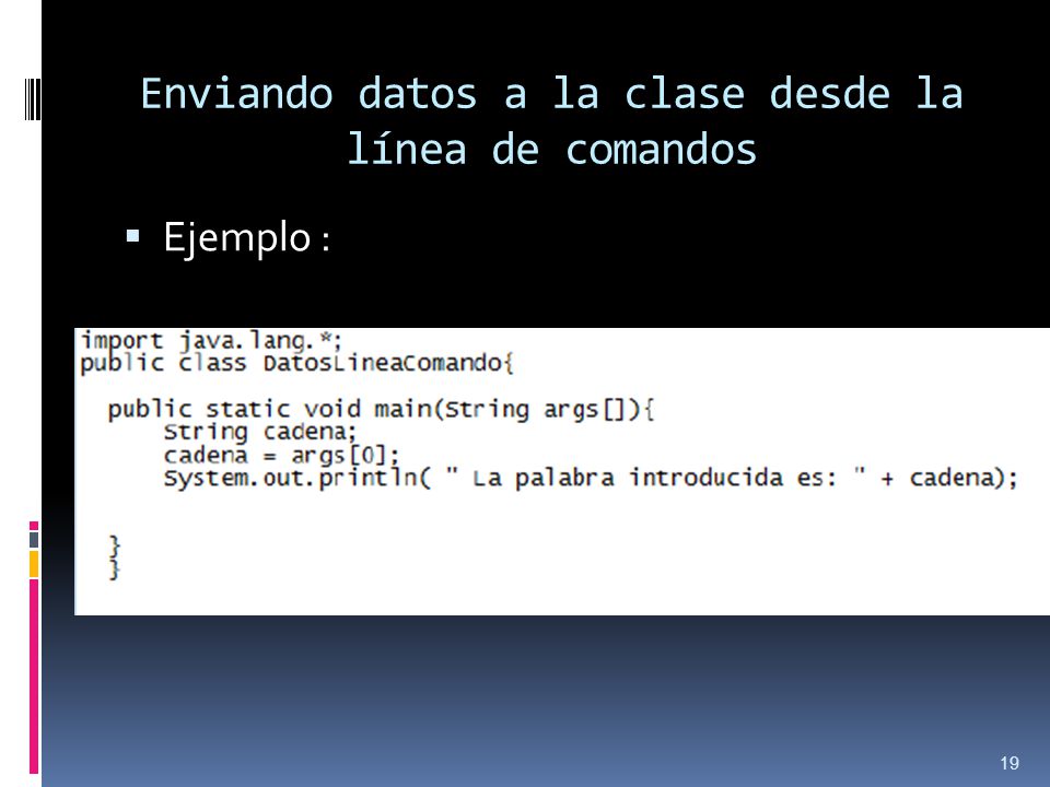 Enviando datos a la clase desde la línea de comandos