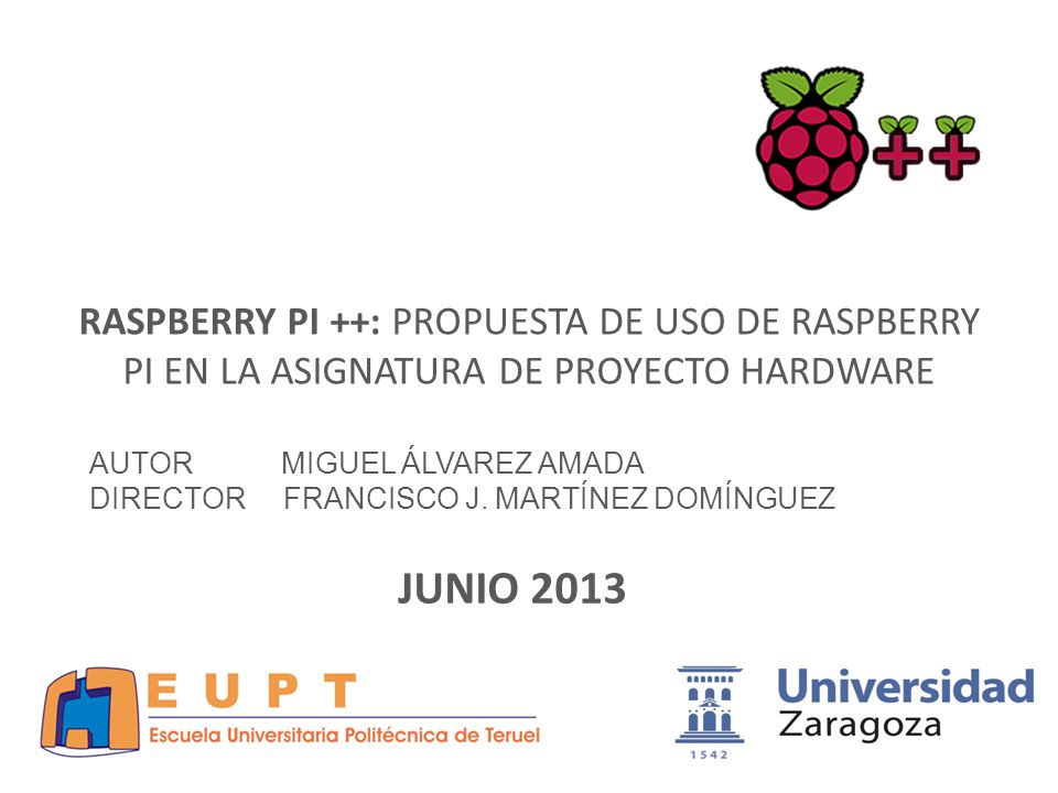RASPBERRY PI ++: PROPUESTA DE USO DE RASPBERRY PI EN LA ASIGNATURA DE PROYECTO HARDWARE