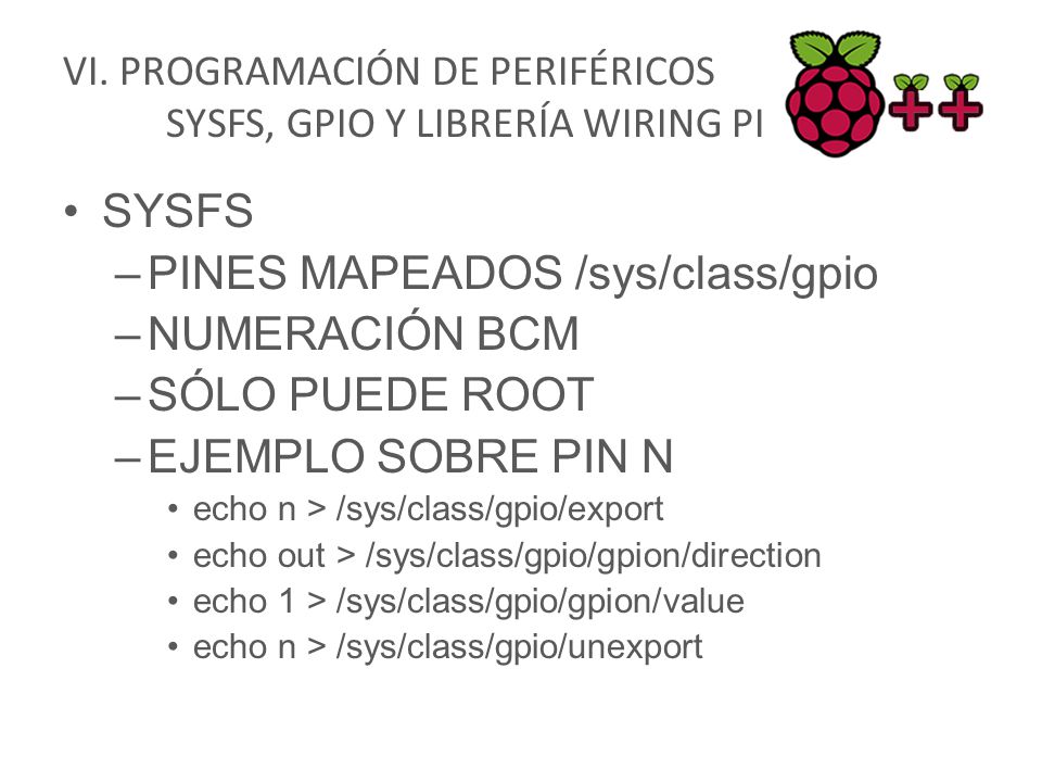 VI. PROGRAMACIÓN DE PERIFÉRICOS SYSFS, GPIO Y LIBRERÍA WIRING PI