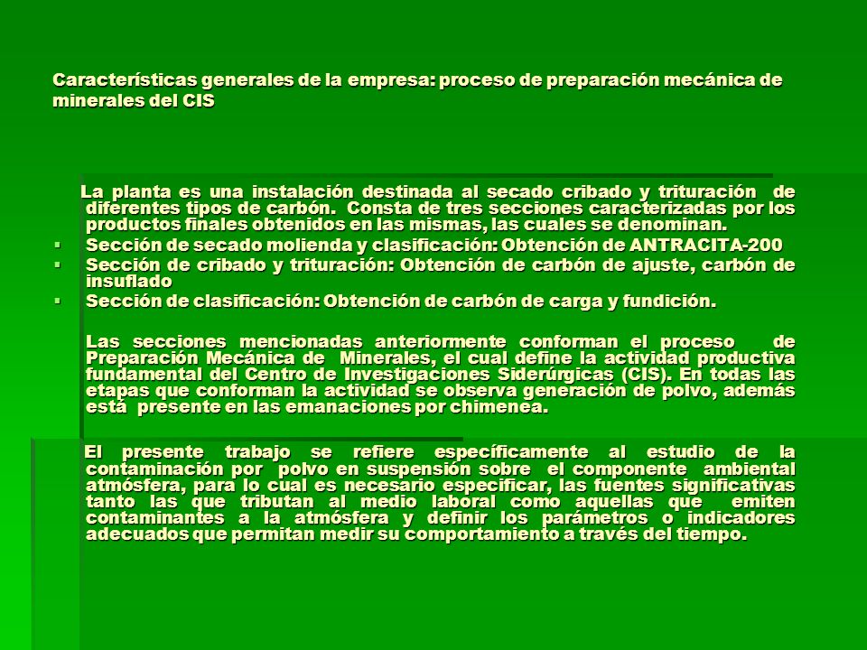 Características generales de la empresa: proceso de preparación mecánica de minerales del CIS