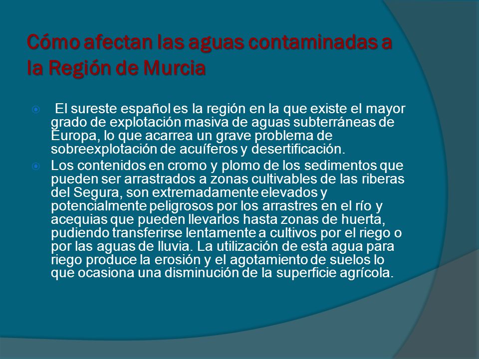 Cómo afectan las aguas contaminadas a la Región de Murcia