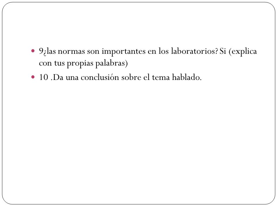 9¿las normas son importantes en los laboratorios