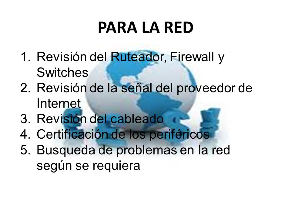 PARA LA RED Revisión del Ruteador, Firewall y Switches