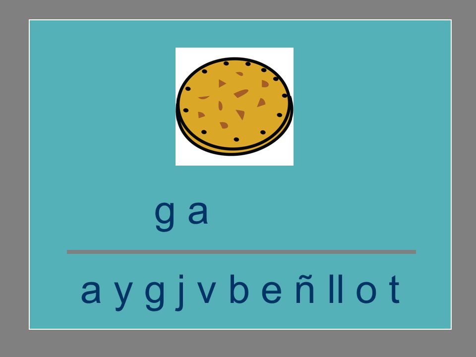 g a ll e t a a y g j v b e ñ ll o t
