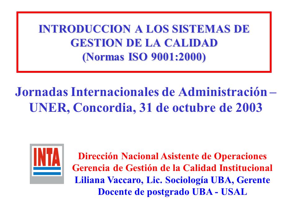 INTRODUCCION A LOS SISTEMAS DE GESTION DE LA CALIDAD (Normas ISO 9001:2000)