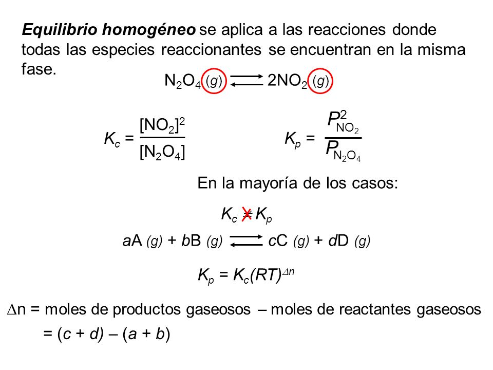 Equilibrio homogéneo se aplica a las reacciones donde todas las especies reaccionantes se encuentran en la misma fase.