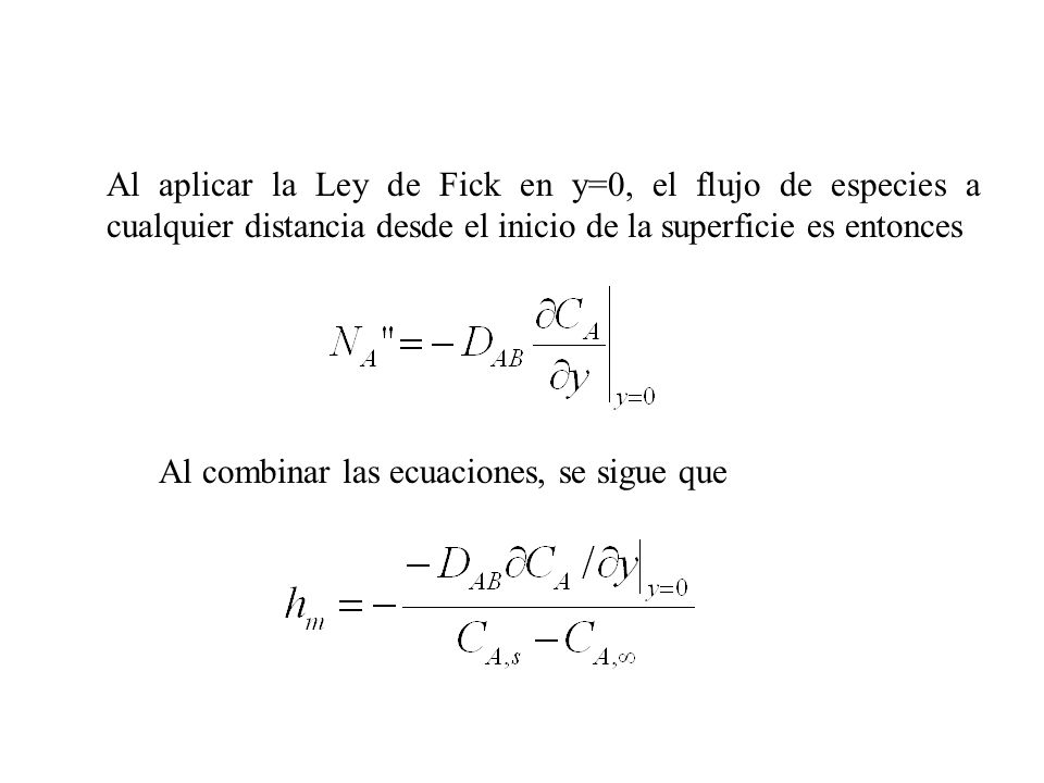 Al aplicar la Ley de Fick en y=0, el flujo de especies a cualquier distancia desde el inicio de la superficie es entonces