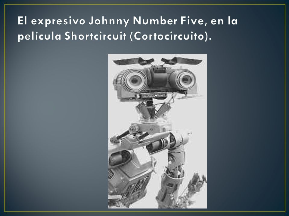 El expresivo Johnny Number Five, en la película Shortcircuit (Cortocircuito).