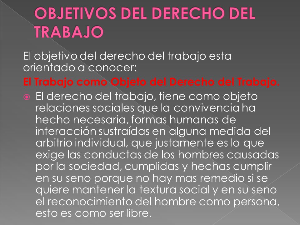 OBJETIVOS DEL DERECHO DEL TRABAJO