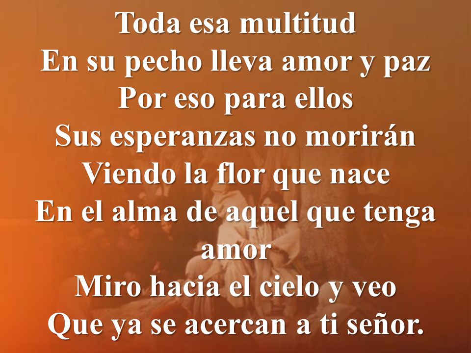 En su pecho lleva amor y paz Por eso para ellos